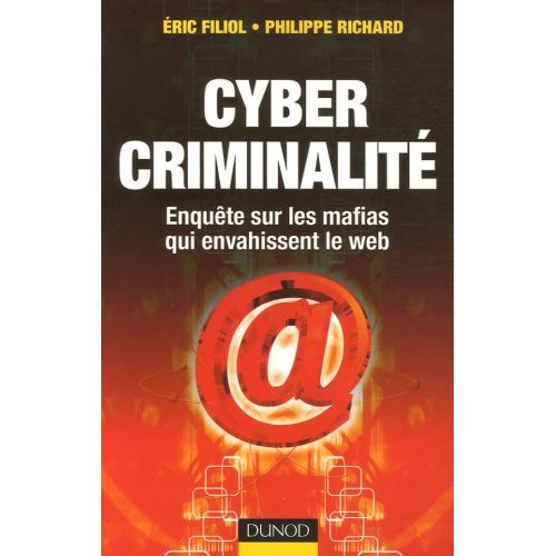 cyber criminalite par eric filiol et philippe rich