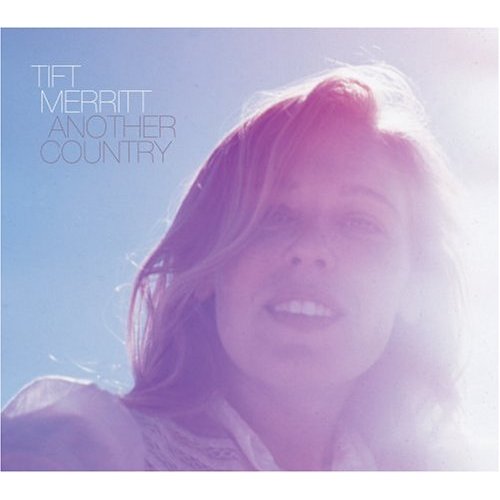 tift merritt another country