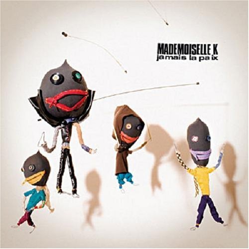 mademoiselle k jamais la paix