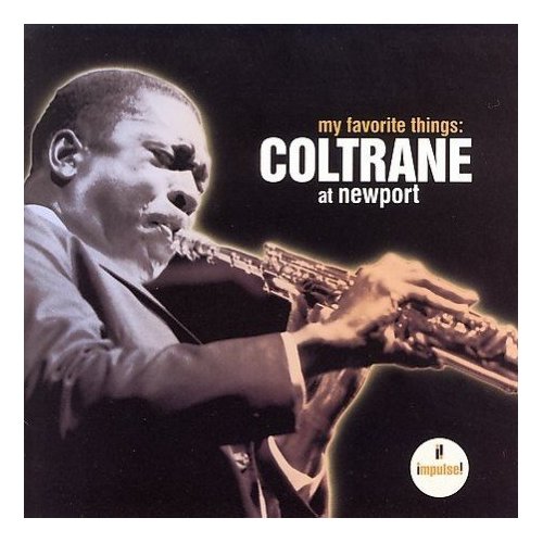 coltrane my favorite things at newport